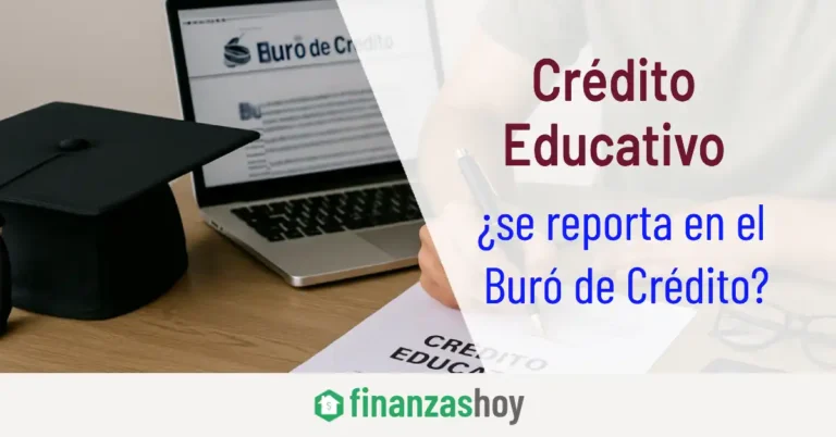Crédito Educativo: ¿se reporta en el Buró de Crédito?