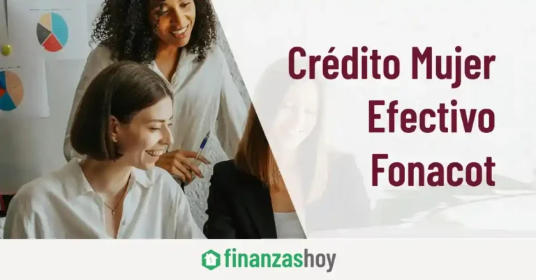 Crédito Mujer Efectivo de Fonacot