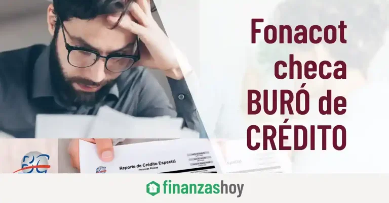 ¿Fonacot checa buró de crédito?