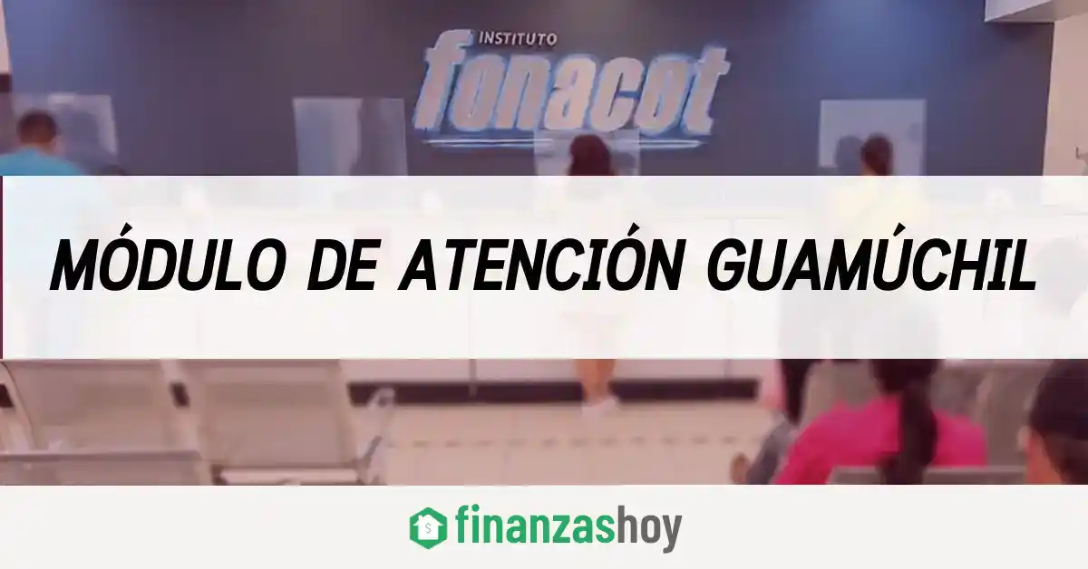 Fonacot Módulo de atención Guamúchil
