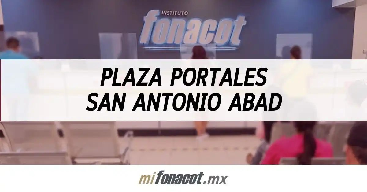 Fonacot Plaza Portales San Antonio Abad