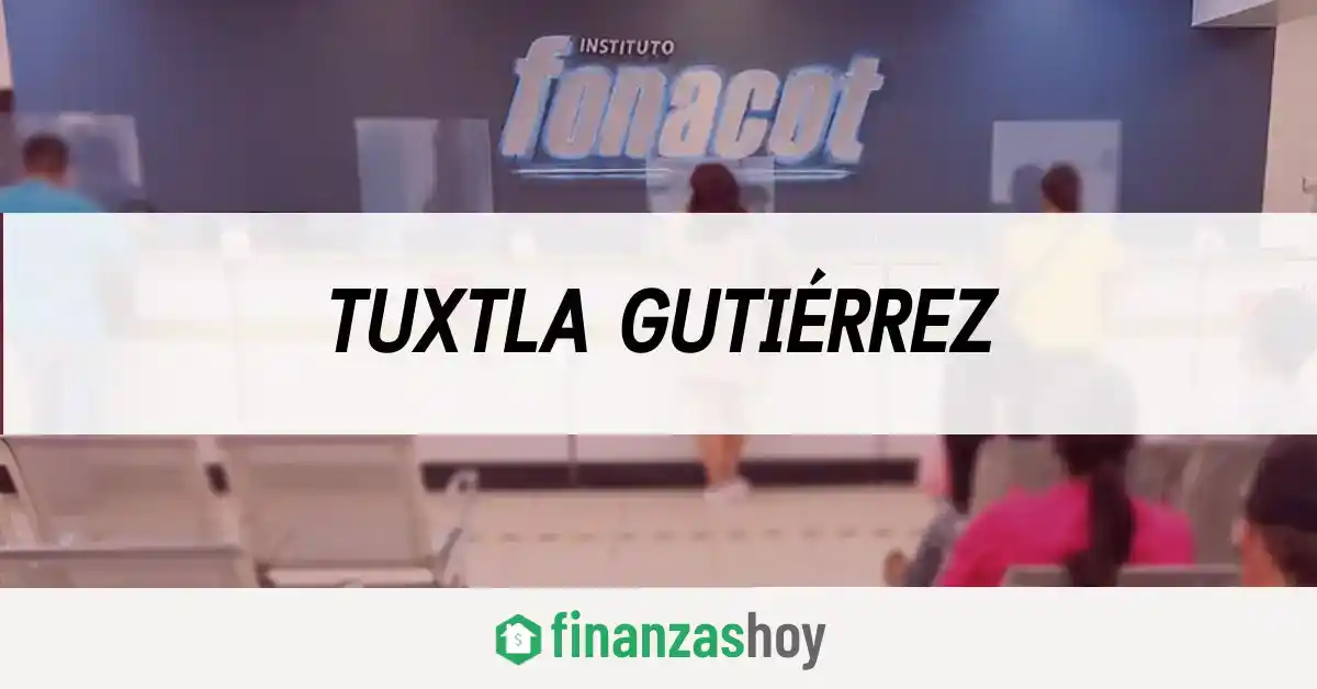 Fonacot Tuxtla Gutiérrez