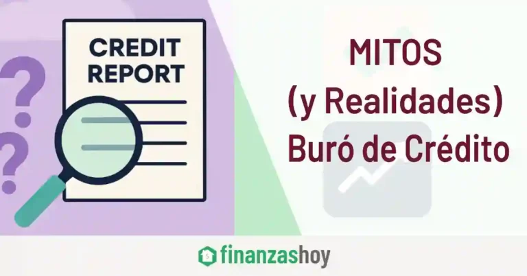 Mitos y realidades sobre el Buró de Crédito