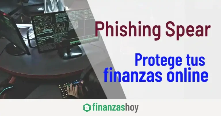 Phishing spear - Protege tus finanzas