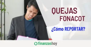 Quejas FONACOT ¿Cómo REPORTAR?