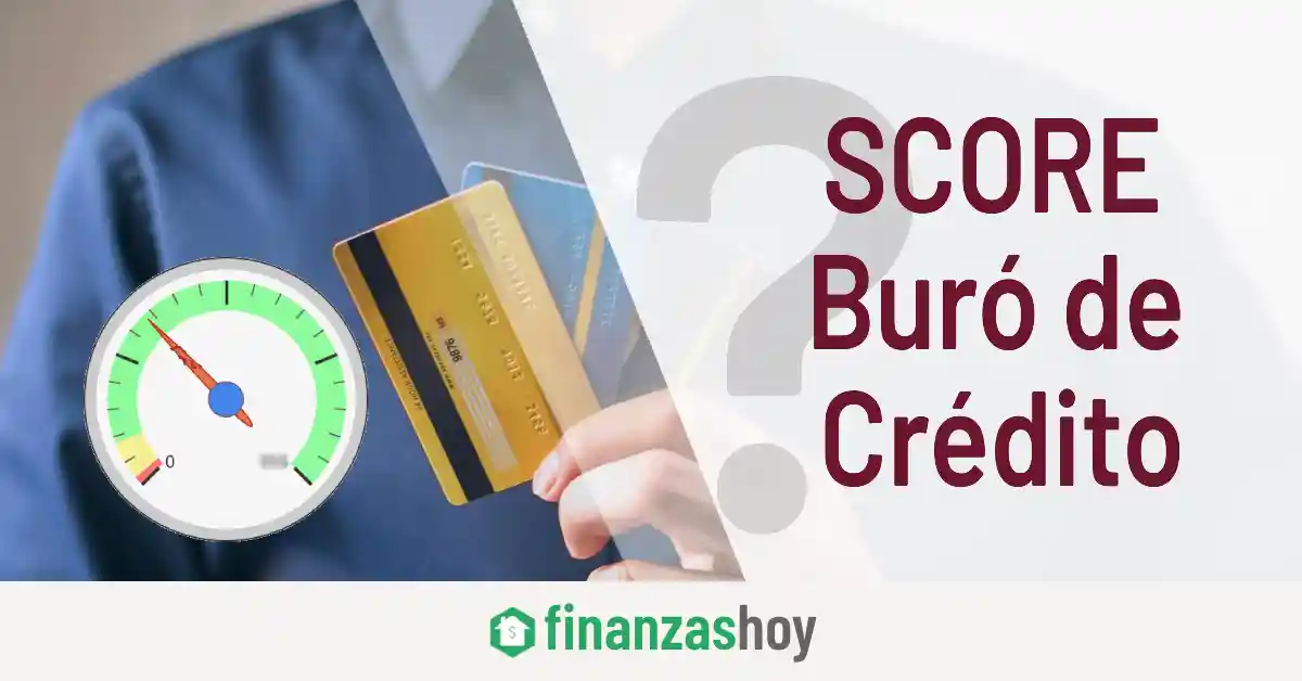 Score Buró de Crédito